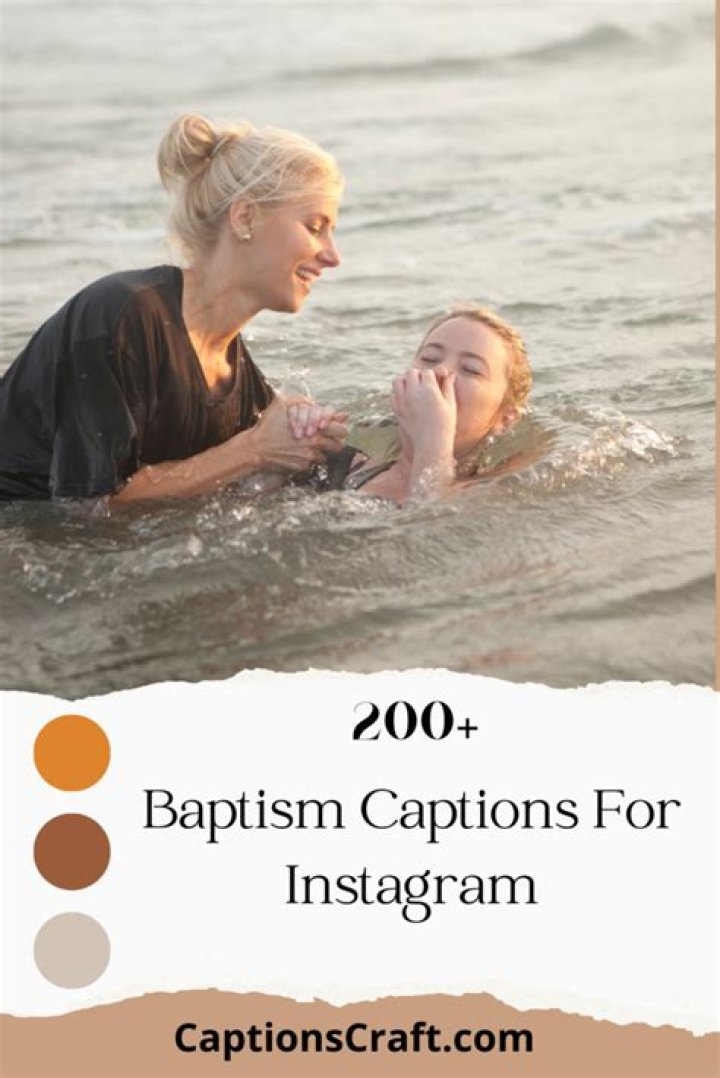 200+ Heavenly Baptism Instagram Captions Dive into Divine Moments!